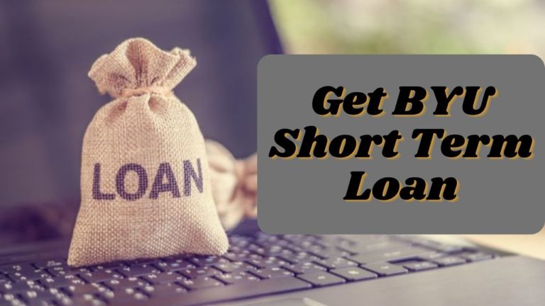 Get BYU Short Term Loan